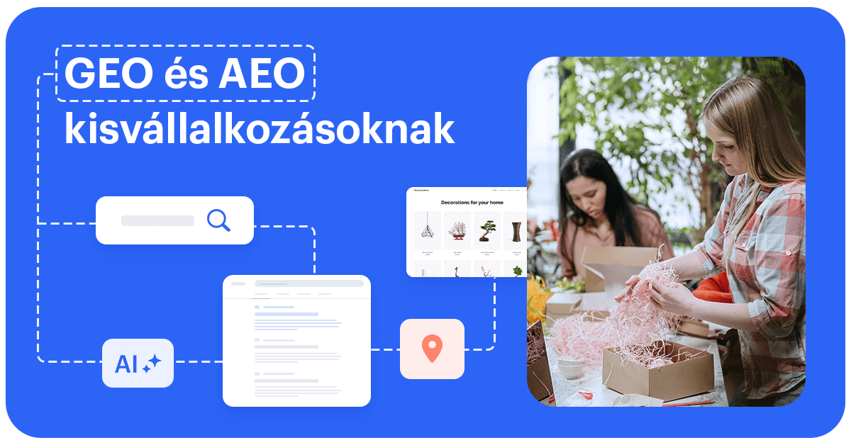 GEO és AEO kisvállalkozásoknak: hogyan jelenj meg az AI-válaszokban