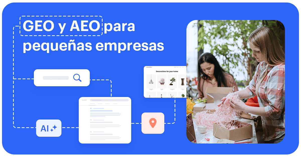 GEO y AEO para pequeñas empresas: cómo aparecer en respuestas de IA