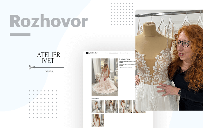 Rozhovor s majitelkou svatebního salonu Atelier Ivet